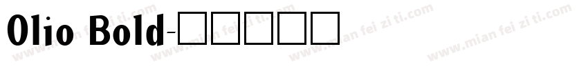Olio Bold字体转换